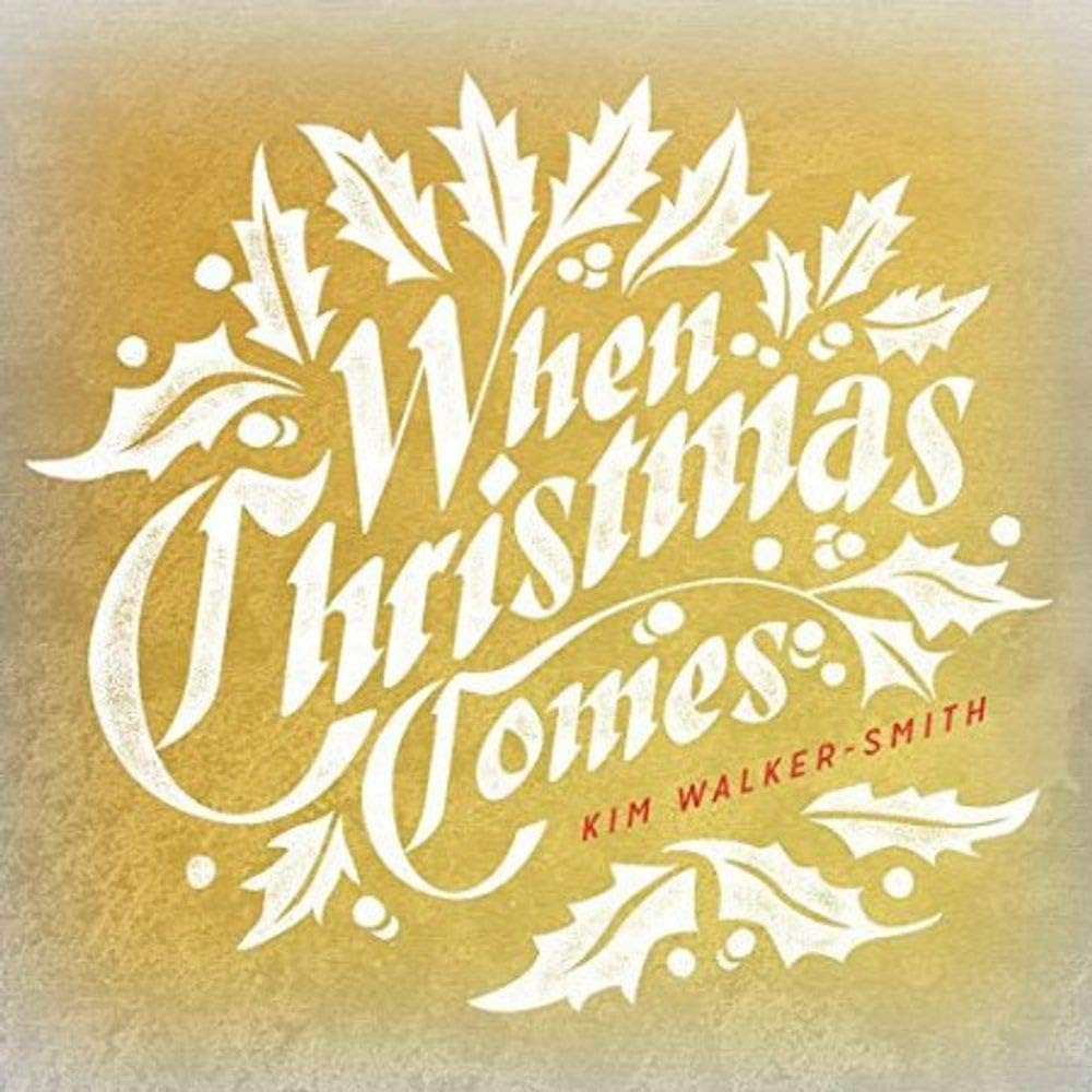 Kim Walker-Smith — When Christmas Comes