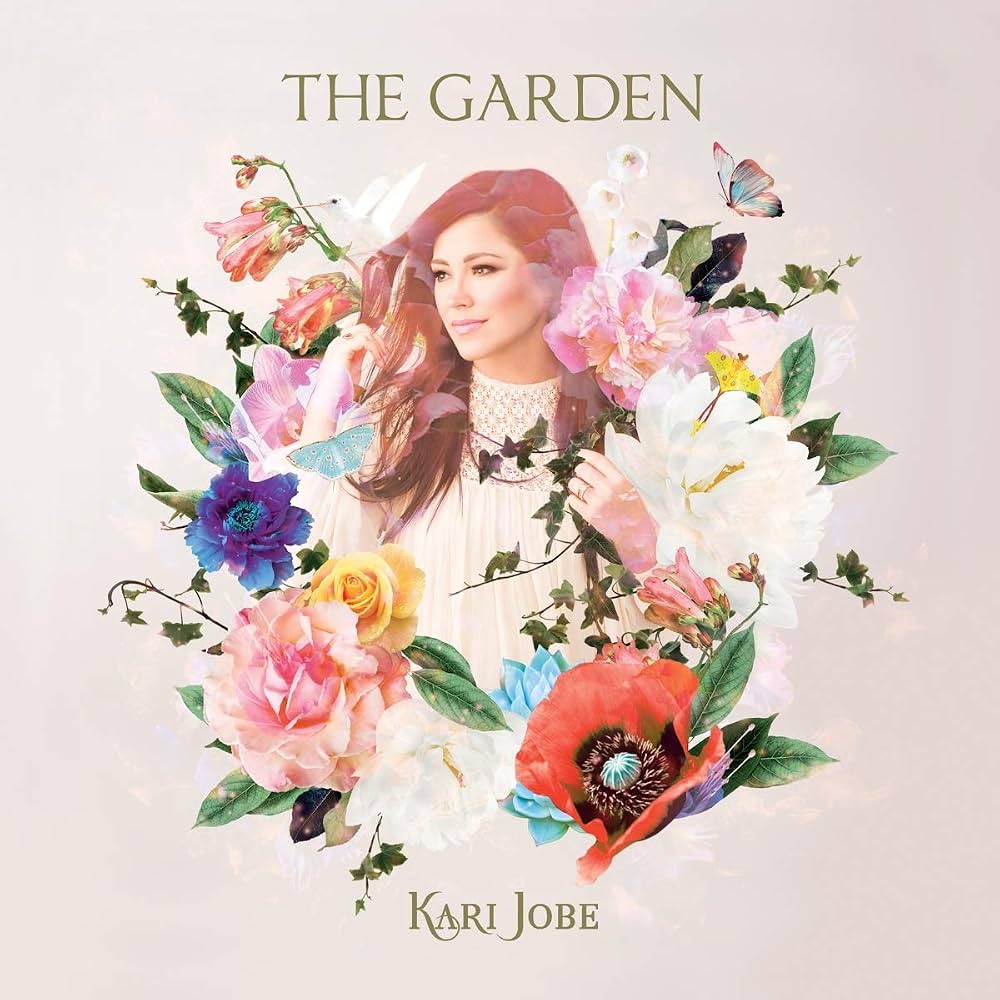 Kari Jobe — The Garden