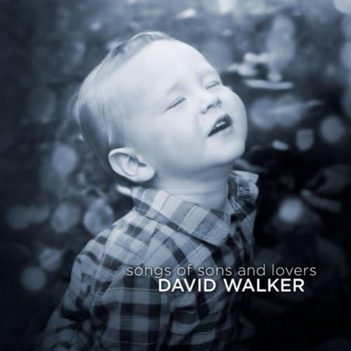 David Walker — Songs of Sons And Lovers
