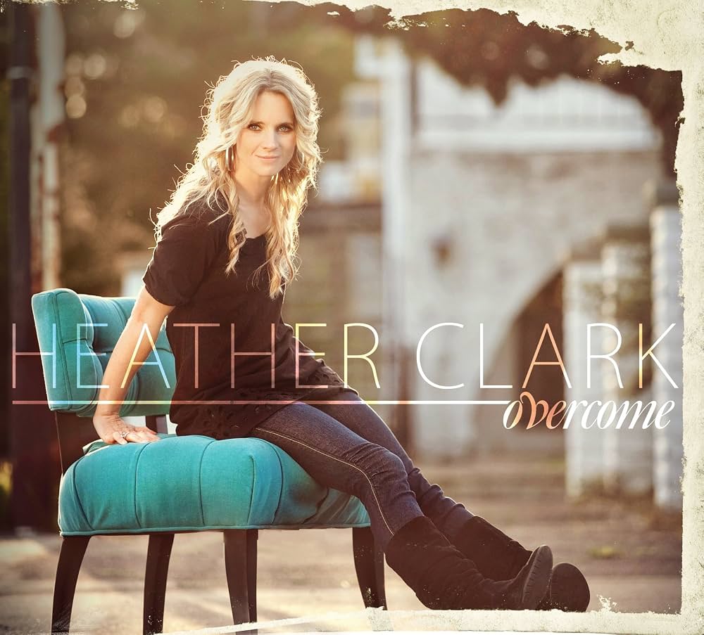 Heather Clark — Overcome