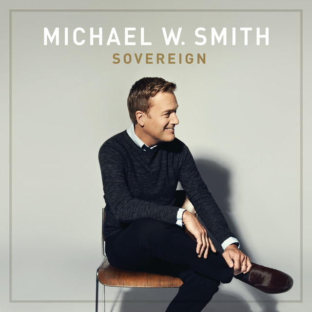 Michael W. Smith — Sovereign