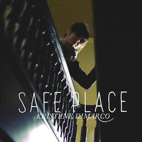 Kristene DiMarco — Safe Place