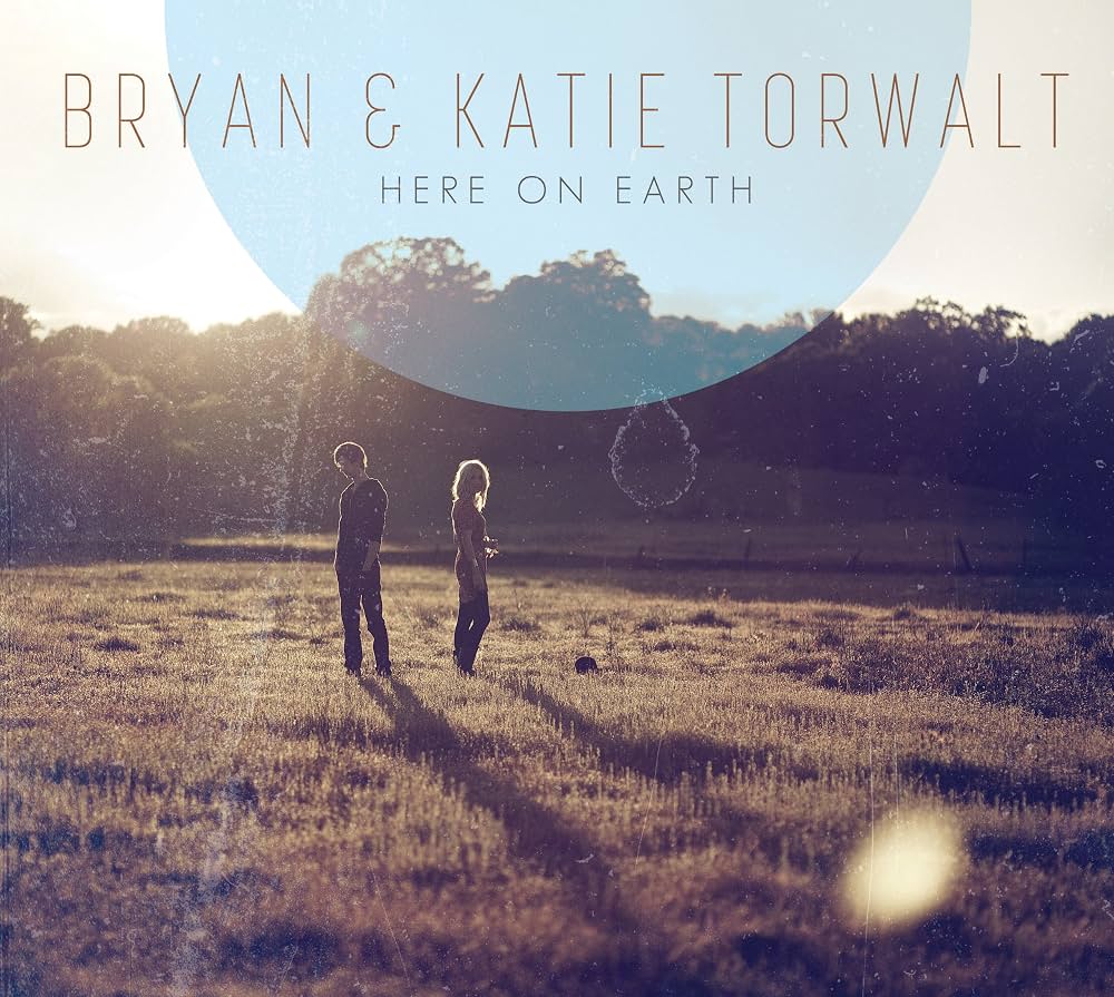 Bryan & Katie Torwalt — Here On Earth